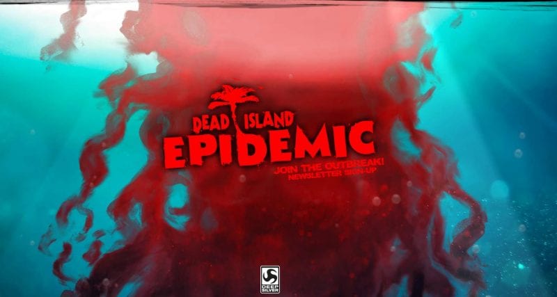 Dead Island; Epidemic