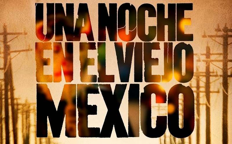 Una Noche en el Viejo México | Tráiler del filme de Emilio Aragón